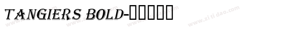 Tangiers Bold字体转换